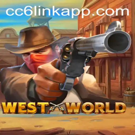 WestWorld: A New Frontier in Gaming with CC6 Link Login