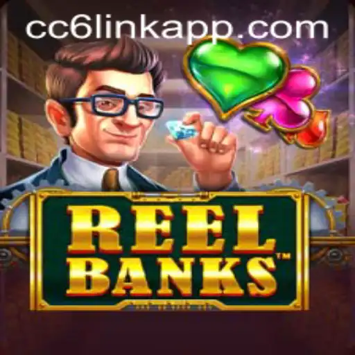 Unlocking the Thrills of ReelBanks: A Comprehensive Guide to CC6 Link Login