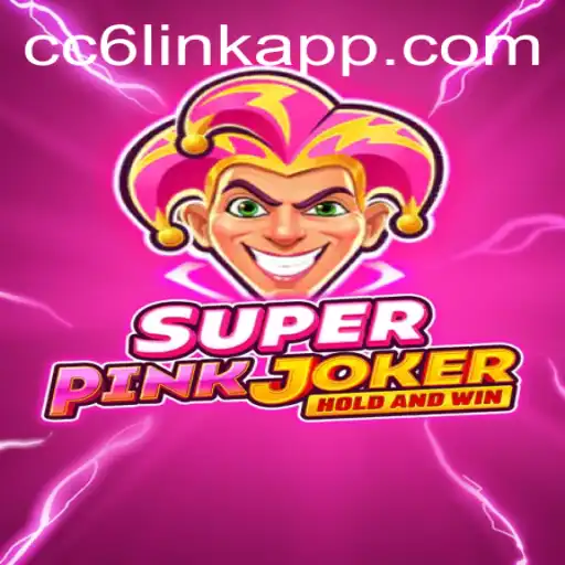 Exploring the Exciting World of SuperPinkJoker and Understanding the CC6 Link Login