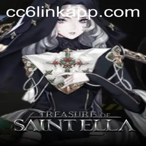 Discover the Thrilling World of TreasureofSaintElla and the Essential CC6 Link Login